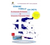 SEMAINE FAMILLE EN CRÈTE