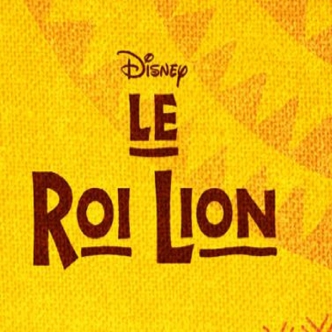 LE ROI LION - COMEDIE MUSICALE 2025
