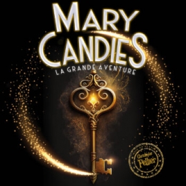 MARY CANDIES, LA GRANDE AVENTURE